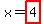 x+=+highlight%284%29