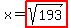 x+=+highlight%28sqrt%28193%29%29