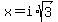 x+=+i%2Asqrt%283%29