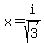 x+=+i%2Fsqrt%283%29