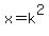 x+=+k%5E2