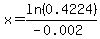 x+=+ln%280.4224%29%2F%28-0.002%29