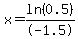 x+=+ln%280.5%29%2F-1.5