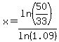 x+=+ln%2850%2F33%29%2Fln%281.09%29