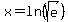 x+=+ln%28sqrt%28e%29%29