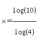 x+=+log%28%2810%29%29%2Flog%28%284%29%29