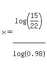 x+=+log%28%2815%2F22%29%29%2Flog%28%280.98%29%29