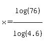 x+=+log%28%2876%29%29%2Flog%28%284.6%29%29