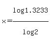 x+=+log%281.3233%29%2Flog%282%29