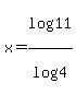 x+=+log%2811%29%2Flog%284%29