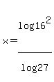 x+=+log%2816%5E2%29%2Flog%2827%29