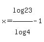 x+=+log%2823%29%2Flog%284%29-1