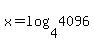 x+=+log%284%2C4096%29