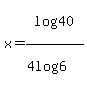 \"x+=+log%2840%29%2F%284log%286%29%29\"