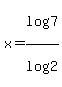 x+=+log%287%29%2Flog%282%29