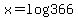 x+=+log366