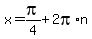 x+=+pi%2F4%2B2pi%2An