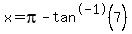 x+=+pi-tan%5E-1%287%29