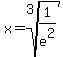 x+=+root%283%2C1%2Fe%5E2%29+
