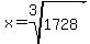 x+=+root%283%2C1728%29+