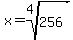 x+=+root%284%2C256%29
