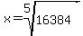 x+=+root%285%2C16384%29