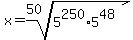 x+=+root%2850%2C5%5E250%2A5%5E48%29