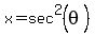 x+=+sec%5E2%28theta%29