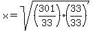 x+=+sqrt%28%28301%2F33%29%2833%2F33%29%29