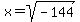 x+=+sqrt%28-144%29