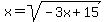 x+=+sqrt%28-3x%2B15%29