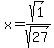 x+=+sqrt%281%29%2Fsqrt%2827%29