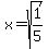 x+=+sqrt%281%2F5%29