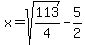 x+=+sqrt%28113%2F4%29-5%2F2
