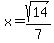 x+=+sqrt%2814%29%2F7