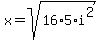 x+=+sqrt%2816%2A5%2Ai%5E2%29