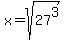 x+=+sqrt%2827%5E3%29