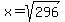 x+=+sqrt%28296%29
