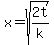 x+=+sqrt%282t%2Fk%29