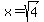 x+=+sqrt%284%29