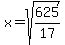 x+=+sqrt%28625%2F17%29