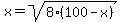x+=+sqrt%288%28100-x%29%29