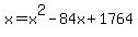 x+=+x%5E2+-+84x+%2B+1764