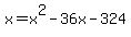 x+=+x%5E2-36x-324%29