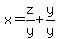 x+=+z%2Fy%2By%2Fy