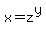 x+=+z%5Ey
