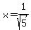 x+=1%2Fsqrt%285%29