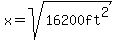 x+=sqrt%28+16200ft%5E2%29