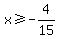 x+%3E=+-4%2F15