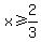 x+%3E=+2%2F3